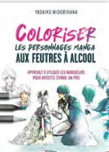 Coloriser les personnages manga aux feutres à alcool