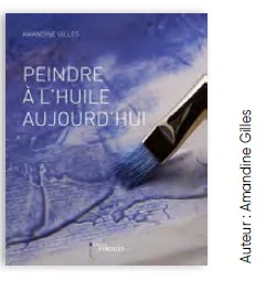 Peindre à l'huile aujourd'hui