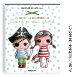 Je dessine les personnages de quand je serai grand